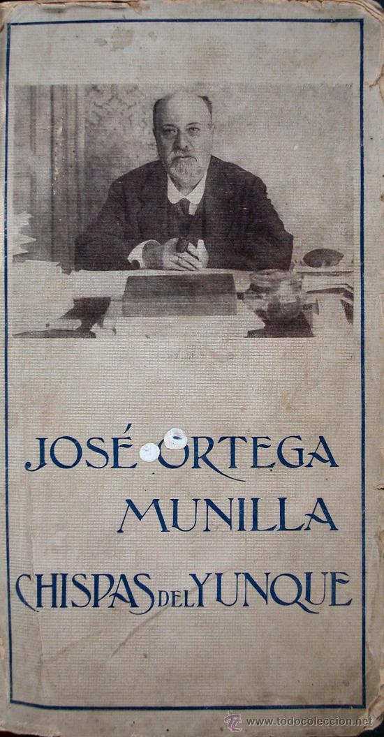 Libros antiguos: Chispas del Yunque. Jos&eacute; Ortega Munilla - Foto 1