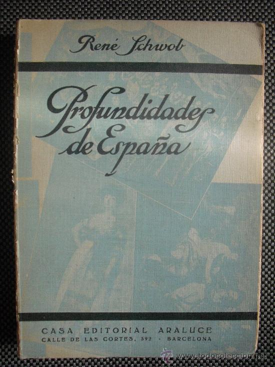 Libros antiguos: Profundidades de Espa&ntilde;a.- Schwod, Ren&eacute; - Foto 1