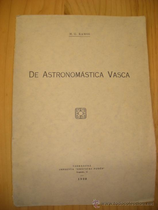 Libros antiguos: DE ASTRONOM&Aacute;STICA VASCA    M. G.  RAMOS     1928 - Foto 1