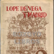 Libros antiguos: JOSÉ DEL CAMPO. LOPE DE VEGA Y MADRID