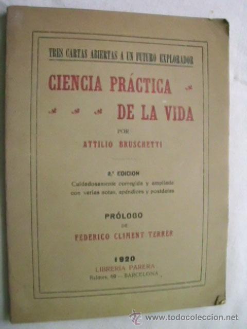 Libros antiguos: CIENCIA PR&Aacute;CTICA DE LA VIDA. BRUSCHETTI, Attilio. 1920 - Foto 1