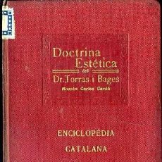 Libros antiguos: CARLES CARDÓ : DOCTRINA ESTÈTICA DEL DR. TORRAS I BAGES - ENCICLOPÉDIA CATALANA, 1919. Lote 37123598