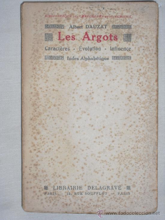 Libros antiguos: Les Argots. Dauzat, Albert - Foto 1