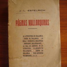 Libros antiguos: LIBRO. ESTELRICH.PAGINAS MALLORQUINAS. PALMA DE MALLORCA, 1912. ED. J.TOUS
