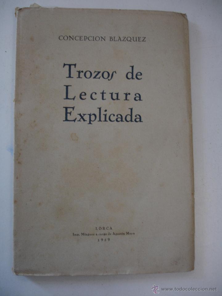 Libros antiguos: TROZOS DE LECTURA EXPLICADA BL&Aacute;ZQUEZ, Concepci&oacute;n 1929 LORCA (MURCIA) - Foto 1