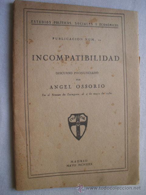 Libros antiguos: INCOMPATIBILIDAD. OSSORIO, &Aacute;ngel.  1930 - Foto 1