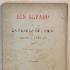 Libros antiguos: DON ALVARO Ó LA FUERZA DEL SINO. ESTUDIO CRÍTICO. FUNES, ENRIQUE. CRÍTICA LITERARIA.. Lote 43394776