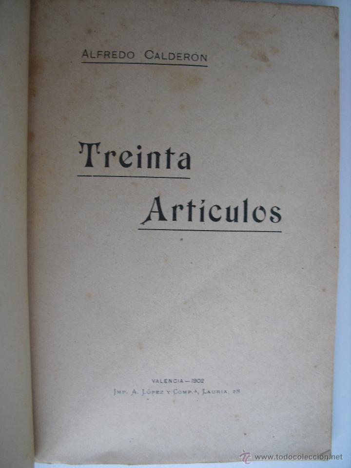 Libros antiguos: Treinta articulos. Calderon, Alfredo - Foto 1