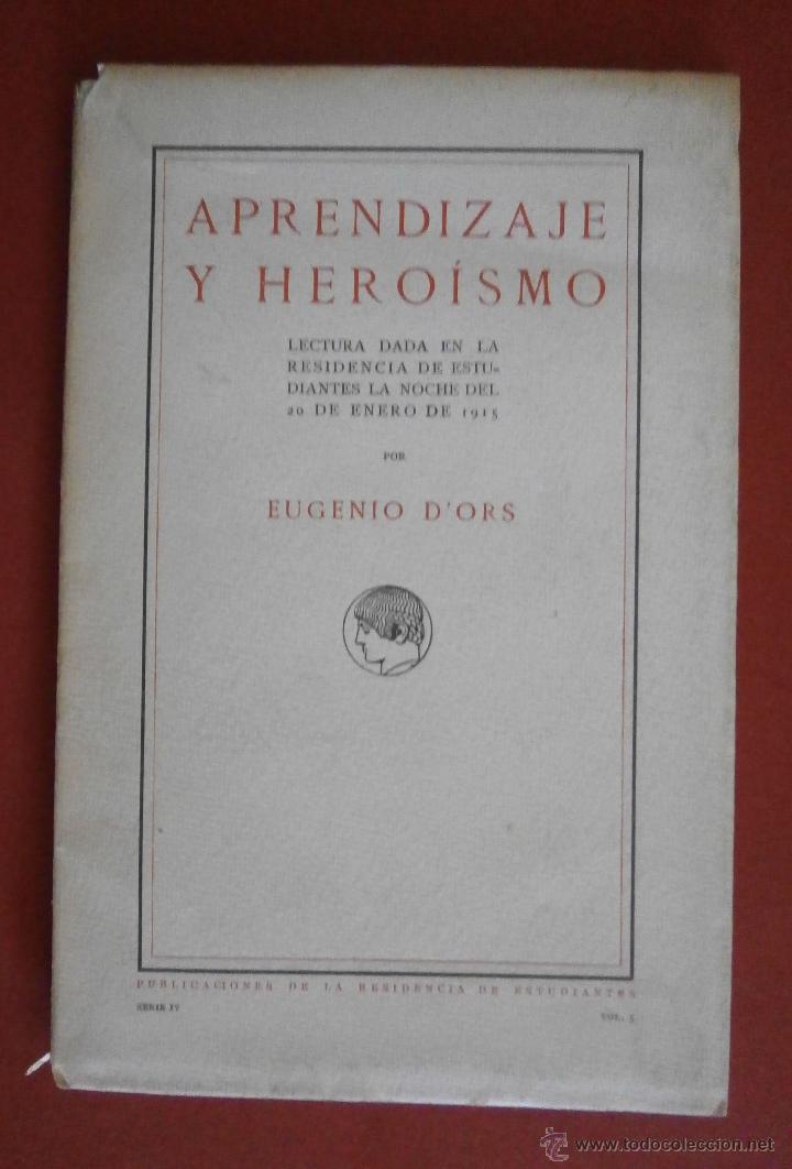 Libros antiguos: Aprendizaje y Heroismo. Eugenio DOrs - Foto 1