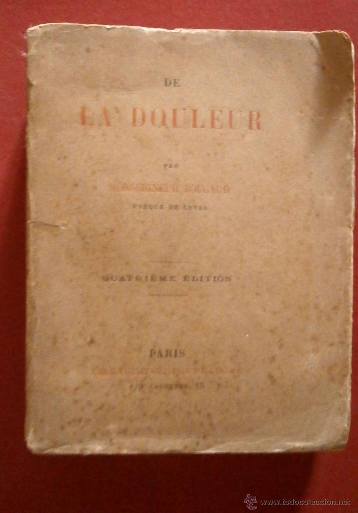 Libros antiguos: De la Douleur. Monsiegneur Bougaud - Foto 1