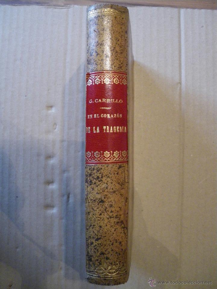 Libros antiguos: EN EL CORAZ&Oacute;N DE LA TRAGEDIA. E. GOMEZ CARRILLO. 1916 - Foto 1