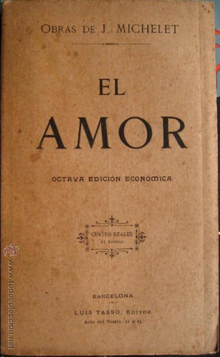 Libros antiguos: J. Michelet / El amor - Foto 1