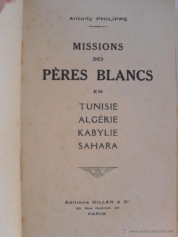 Libros antiguos: Missions des Peres blancs. Philippe, Antony - Foto 1