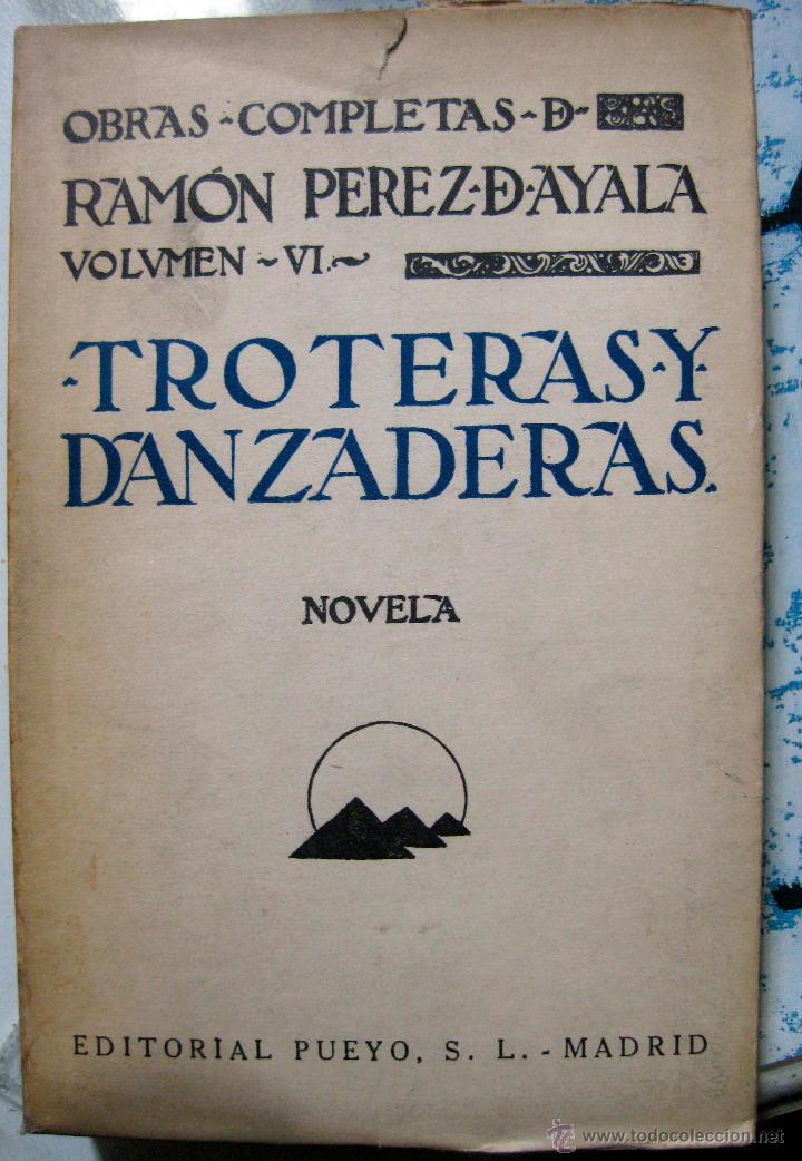 Libros antiguos: Ram&oacute;n P&eacute;rez de Ayala. Troteras y danzaderas. 1930 - Foto 1