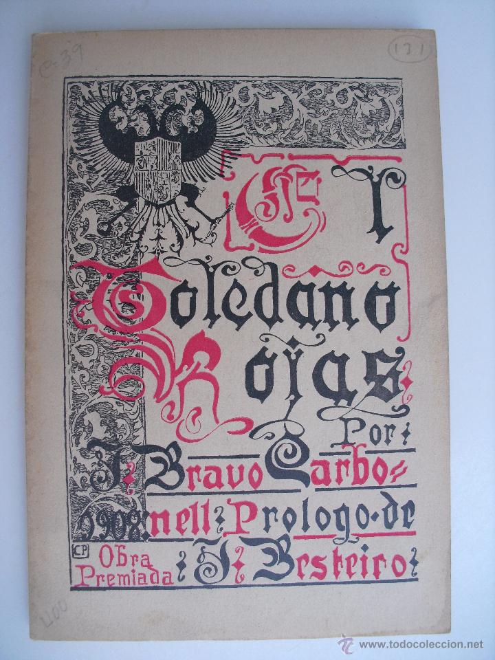Libros antiguos: El toledano Rojas. J. Bravo Carbonell - Foto 1