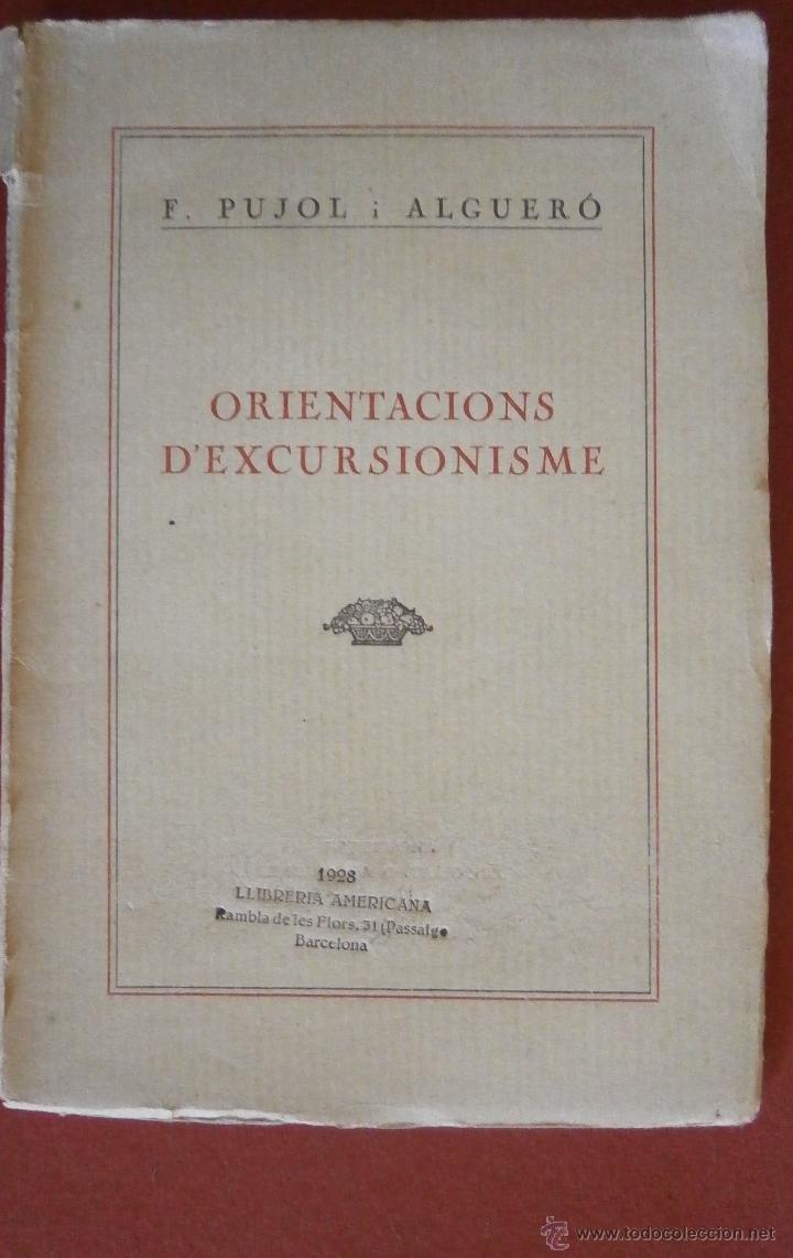 Libros antiguos: Orientacions dexcursionisme. J. Pujol i Alguer&oacute; - Foto 1
