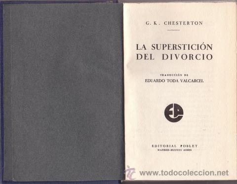 Libros antiguos: CHESTERTON, G.K: LA SUPERSTICION DEL DIVORCIO - Foto 1
