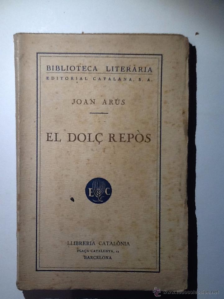 Libros antiguos: EL DOL&Ccedil; REPOS.1927. JOAN ARUS - Foto 1