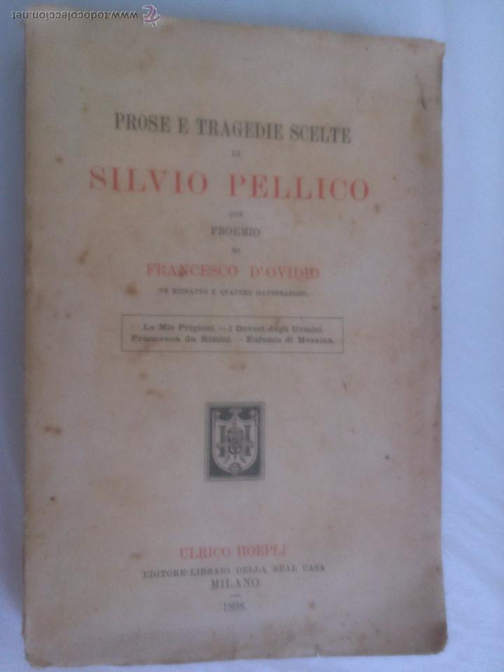 Libros antiguos: Prose et tragedie scelte di Silvio Pellico. - Foto 1