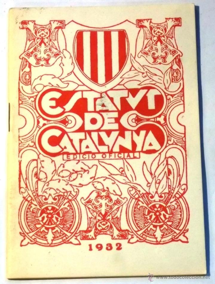 Libros antiguos: ESTATUT DE CATALUNYA - ANY 1932 - - Foto 1