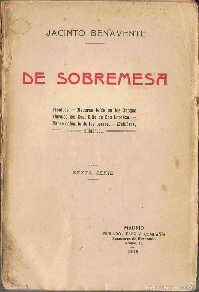 Libros antiguos: De sobremesa - Jacinto Benavente - Foto 1