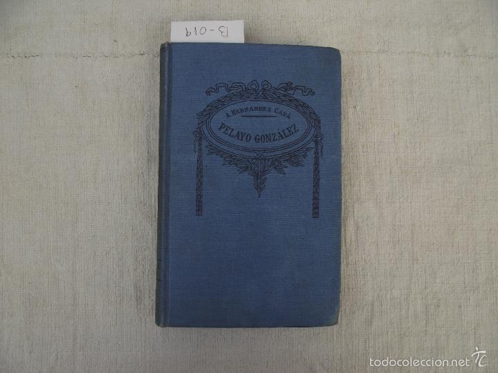 Libros antiguos: PELAYO GONZ&Aacute;LEZ, HERN&Aacute;NDEZ CAT&Aacute;, A., - Foto 1