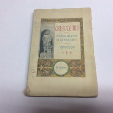 Libros antiguos: CRISOTEMIS POEMAS BREVES DE LA VIDA BREVE /J. GOYANES -ED. 1925 - (FIRMADO DEDICATORIA DEL AUTOR ). Lote 62609887