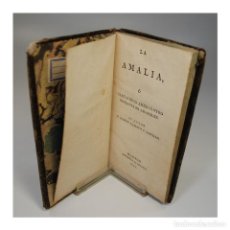 Libros antiguos: R. TAMAYO Y CALVILLO - LA AMALIA O CARTAS DE UN AMIGO A OTRO - 1811. Lote 54240353