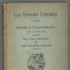 Libros antiguos: LOS GRANDES LITERATOS, NOTAS CRITICAS Y BIBLIOGRAFICAS POR JOSÉ ROGELIO SANCHEZ. 1920. Lote 74352899