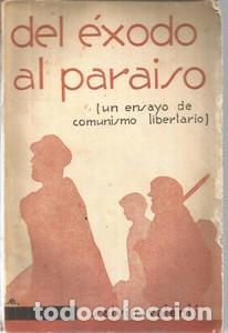 Libros antiguos: Del &eacute;xodo al paraiso. Un ensayo de comunismo libertario. Dedicatoria aut&oacute;grafa - VALENTI, SALVIO