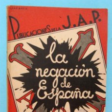 Libros antiguos: LA NEGACIÓN DE ESPAÑA. ESBOZO DE LA CRISIS DE NUESTRA NACIONALIDAD. TOMÁS DE LA CERDA. ED. FAX, 1934