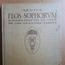 Libros antiguos: XENIUS .FLOS SOPHORUM - 1929 . VERSIÓN DE PEDRO LLERENA. Lote 96322119