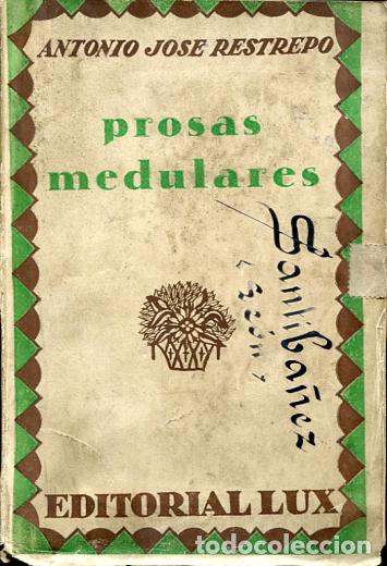 Libros antiguos: Restrepo: Prosas medulares - Foto 1