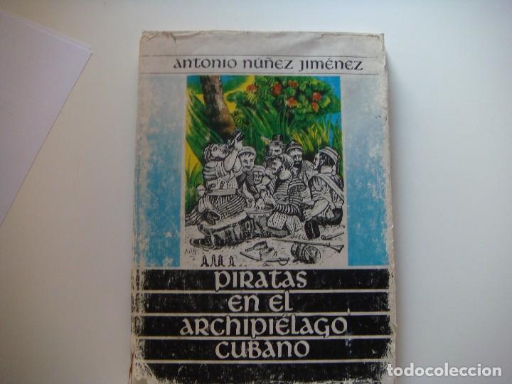 Libros antiguos: PIRATAS EN EL ARCHIPI&Eacute;LAGO CUBANO - Foto 1