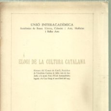 Libros antiguos: 2394.- ELOGI DE LA CULTURA CATALANA DISCURS DEL COMTE DE GÜELL A LA ACADEMIA DE BELLES ARTS