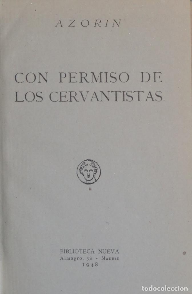 Libros antiguos: CON PERMISO DE LOS CERVANTISTAS -  AZOR&Iacute;N - Foto 1