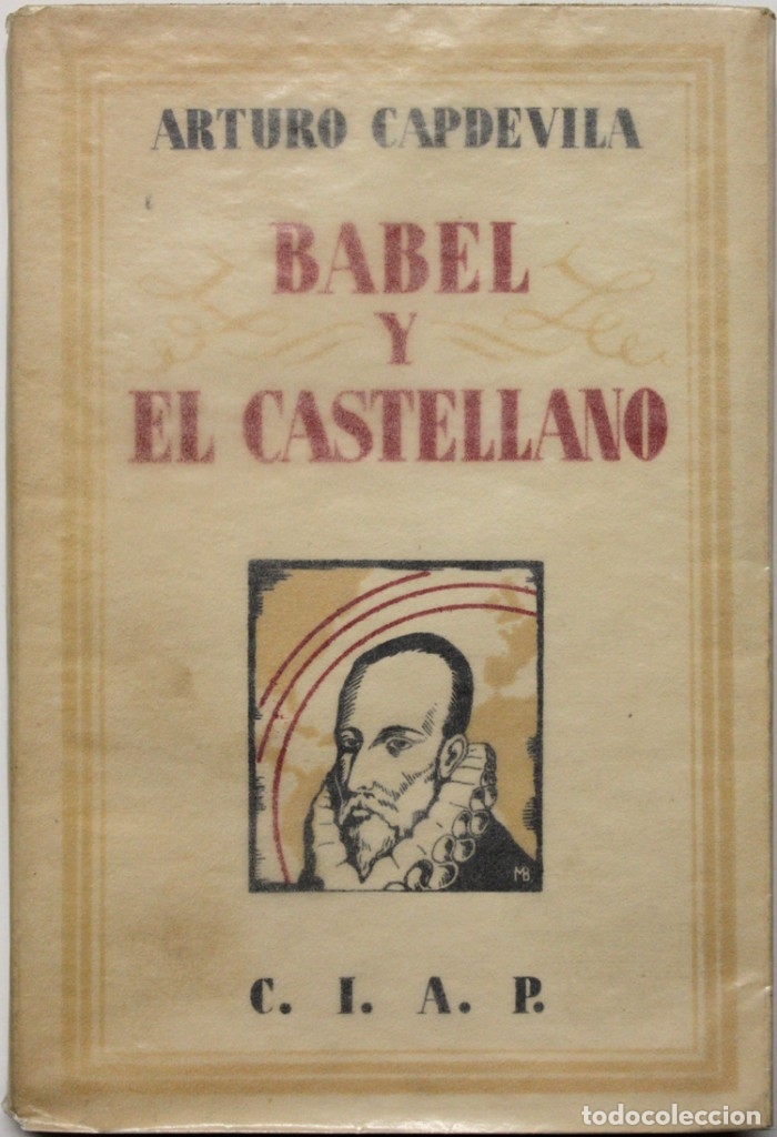 Libros antiguos: BABEL Y EL CASTELLANO. - CAPDEVILA, Arturo. - Madrid, 1931. - Foto 1