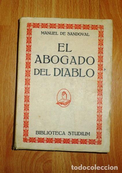 Libros antiguos: SANDOVAL, Manuel de. El abogado del diablo (Biblioteca Studium) - Foto 1