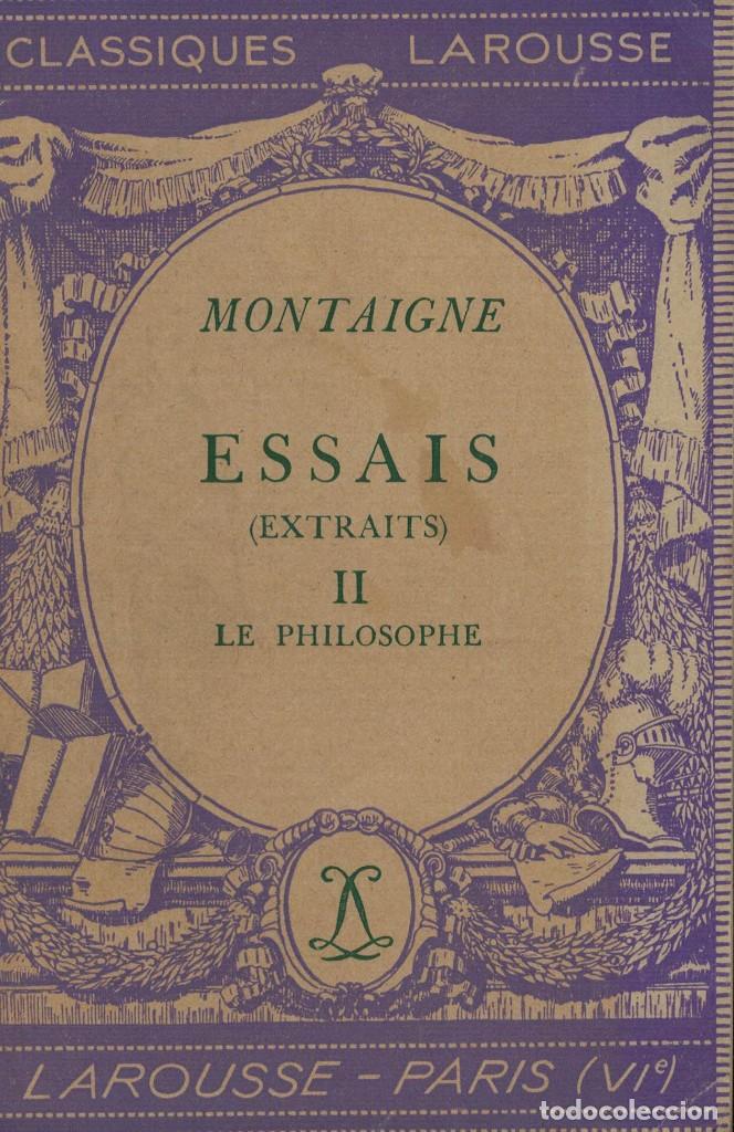 Libros antiguos: Montaigne, Essais (extraits) II. Le philosophe - Foto 1