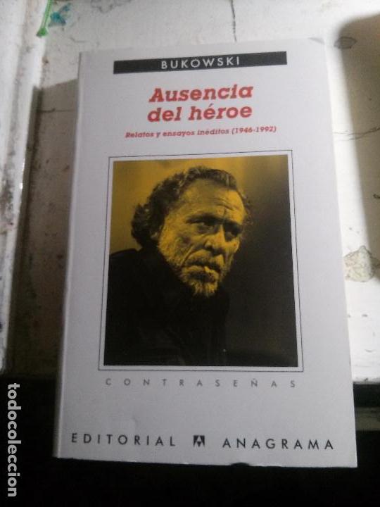 Libros antiguos: ausencia del h&eacute;roe, bukowski, editorial anagrama. - Foto 1