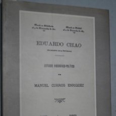 Libros antiguos: EDUARDO CHAO. ESTUDIO BIOGRÁFICO-POLITICO. MANUEL CURROS. Lote 158532334