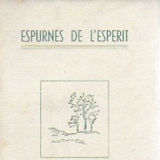 Libros antiguos: ESPURNES DE L' ESPERIT / J. MARAGALL; SEL. I ANOT. ROBERT D' AUSONA. BCN : ESTOIG SELECTE, 1935.. Lote 165049798