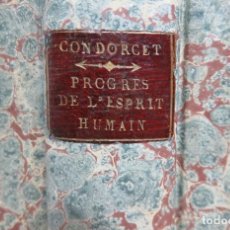 Libros antiguos: CONDORCET ESQUISSE D'UN TABLEAU HISTORIQUE DES PROGRÈS DE L'ESPRIT HUMAIN 1822. Lote 167800776