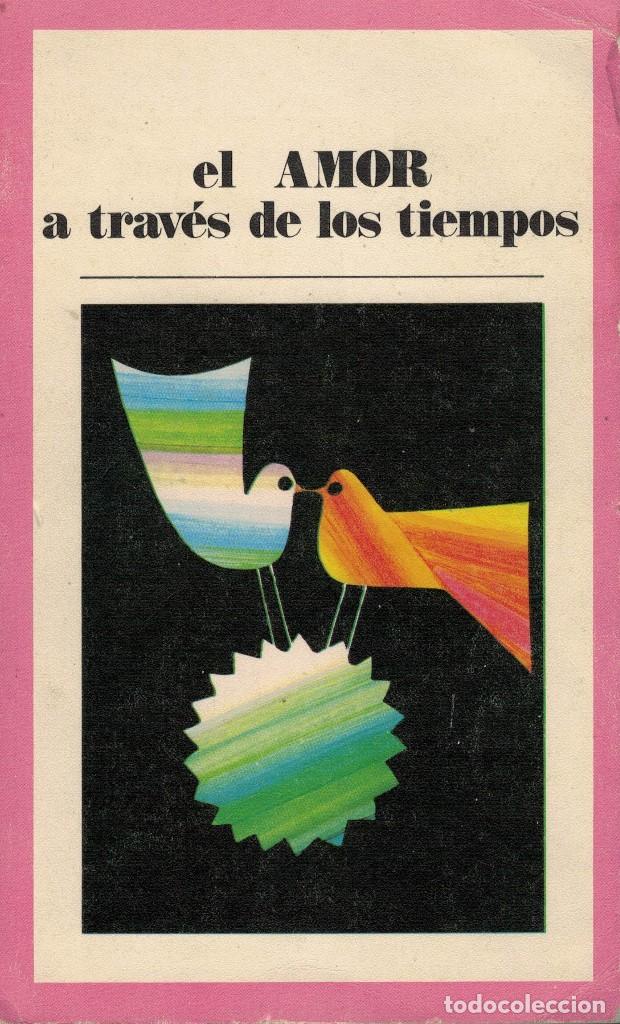 Libros antiguos: El AMOR a trav&eacute;s de los tiempos - Foto 1