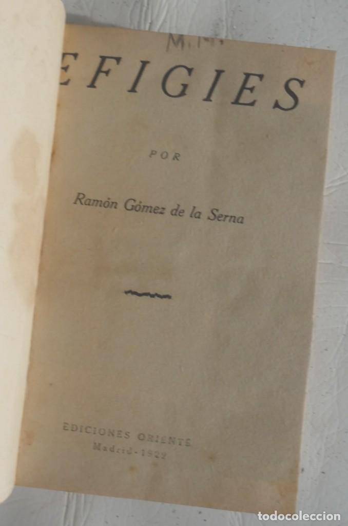Libros antiguos: Efigies. Ram&oacute;n G&oacute;mez de la Serna. Ediciones Oriente. Madrid 1929 - Foto 3