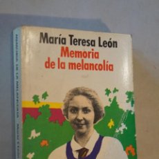 Libros antiguos: MEMORIA DE LA MELANCOLÍA. MARÍA TERESA LEÓN.. Lote 183680940