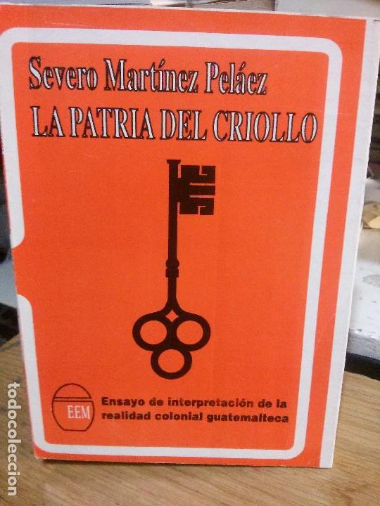 Libros antiguos: la patria del criollo, severo martinez pel&aacute;ez. - Foto 1