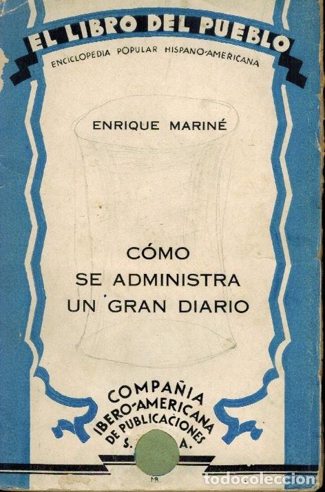 Libros antiguos: C&Oacute;MO SE ADMIN ISTRA UN GRAN DIARIO - Foto 1