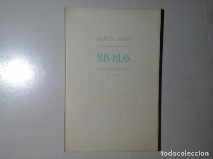 Old books: MANUEL ALVAR. MIS ISLAS. 1ª EDICIÓN 1990.GOBIERNO DE CANARIAS. CONFERENCIA DOCTOR HONORIS CAUSA.