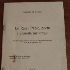 Libros antiguos: RUIZ I PABLO, POETA I PROSISTA MENORQUÍ. FRANCESC DE B. MOLL. MAÓ, MENORCA, 1966.